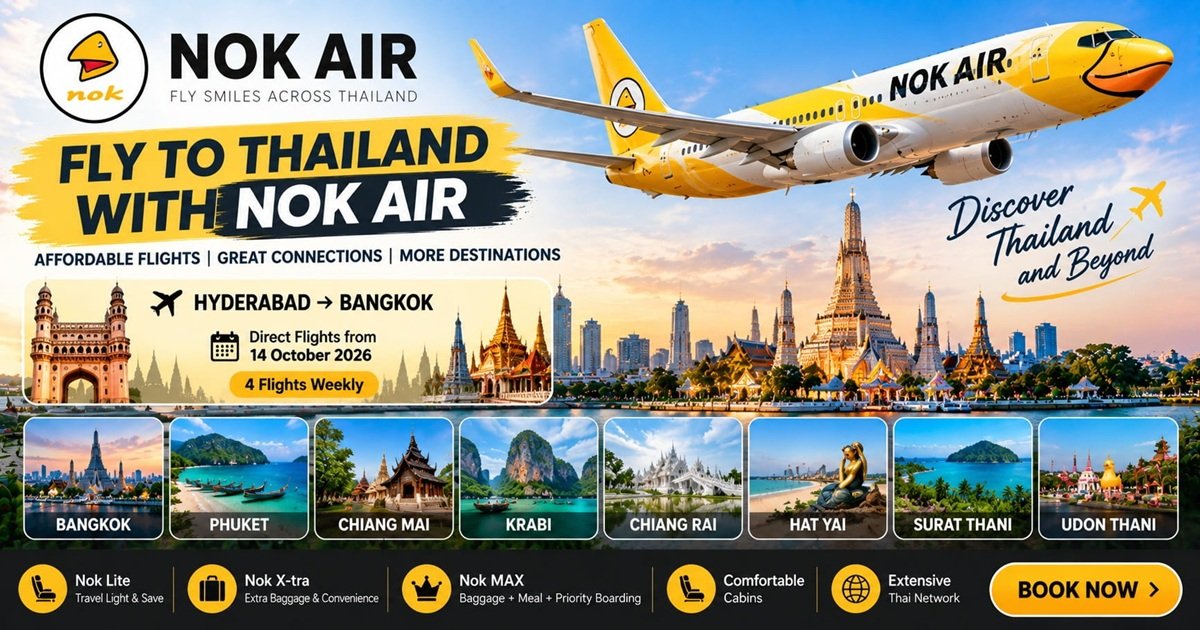 Nok Air – Flights,  Hyderabad–Bangkok and Deals